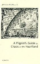 A Pilgrim's Guild To Chaos in the Heartland